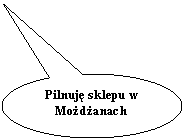 Objanienie owalne: Pilnuj sklepu w Modanach